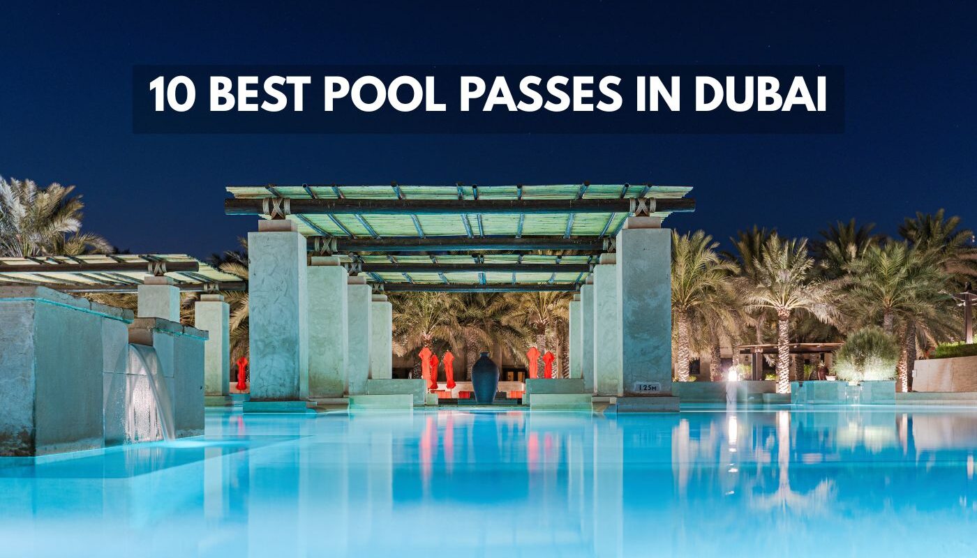 Best Pool Passes in Dubai