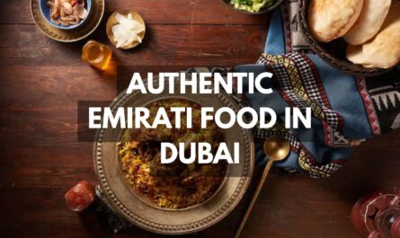 Authentic Emirati Food In Dubai