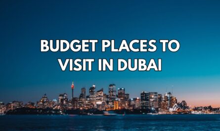 Budget Places To Visit In Dubai
