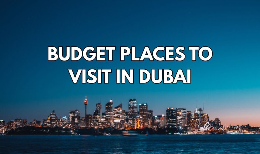 Budget Places To Visit In Dubai