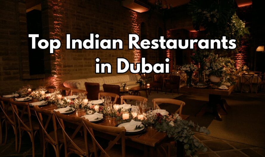 Top Indian Restaurants In Dubai