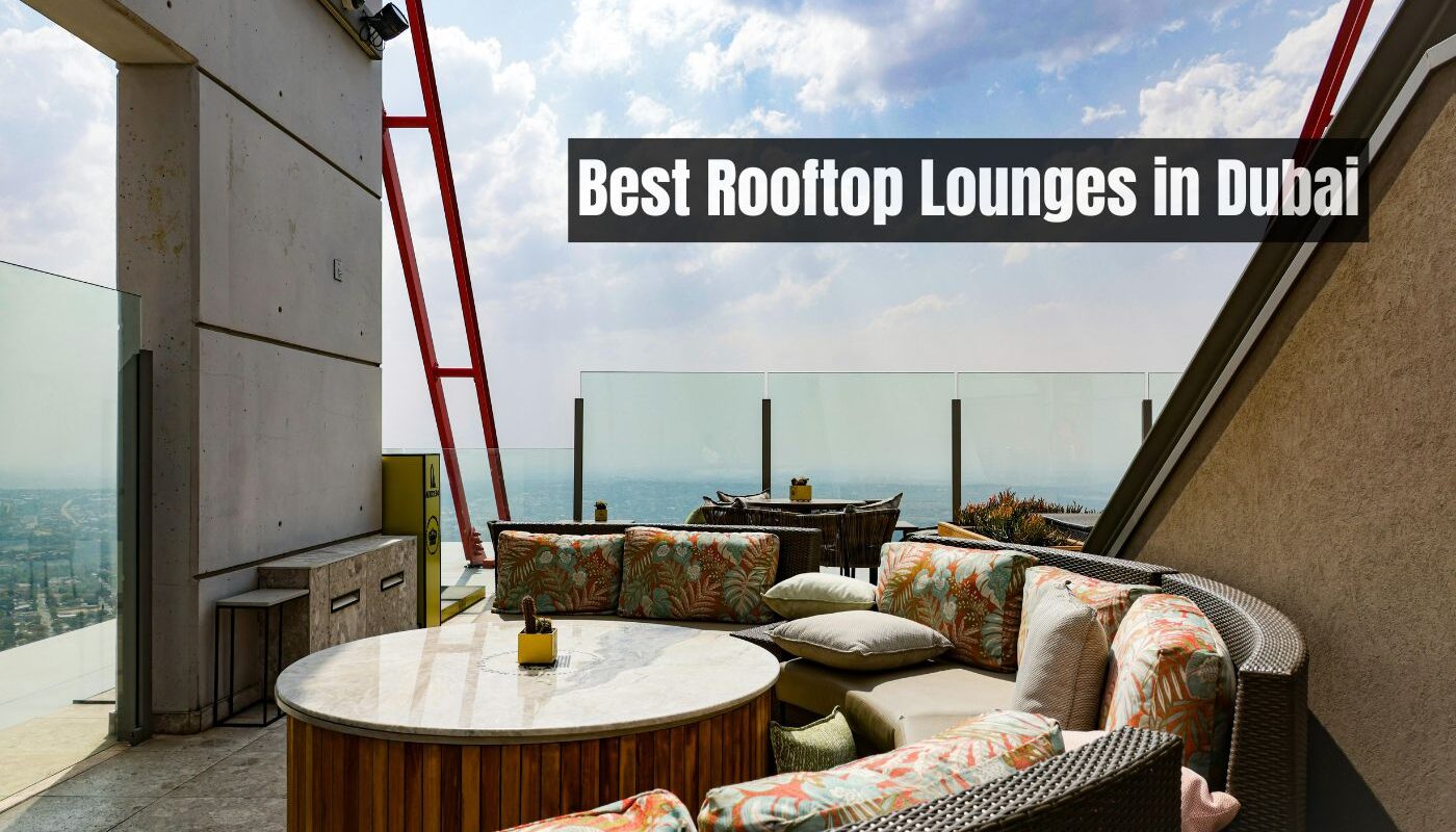 Rooftop Lounges in Dubai
