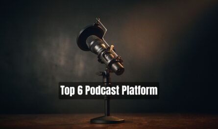 Top 6 Podcast Platform