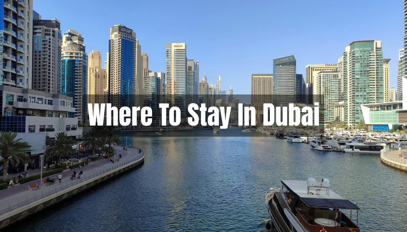 Where To Stay In Dubai