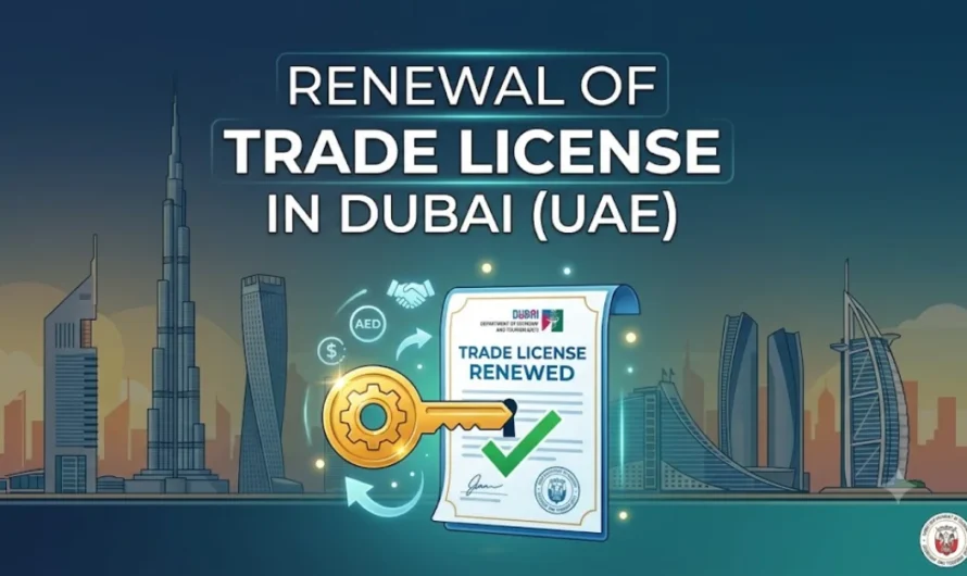 How to Renew a Trade License in Dubai (2026)
